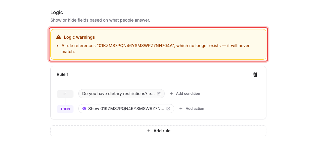The Logic warnings panel above a rule that references a deleted field