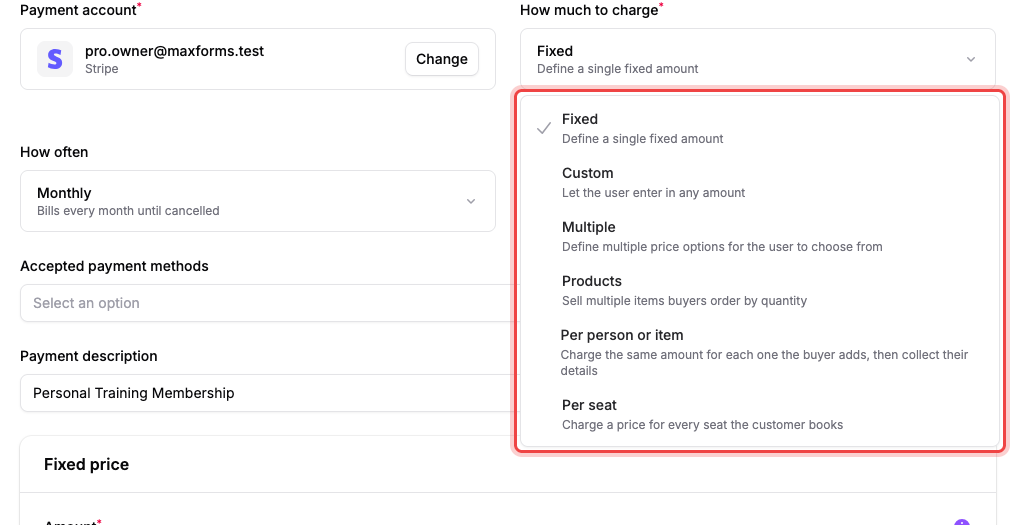 The How much to charge menu open, listing Fixed, Custom, Multiple, Products, Per person or item, and Per seat with a description under each